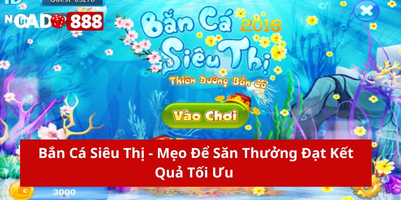 bắn cá siêu thị