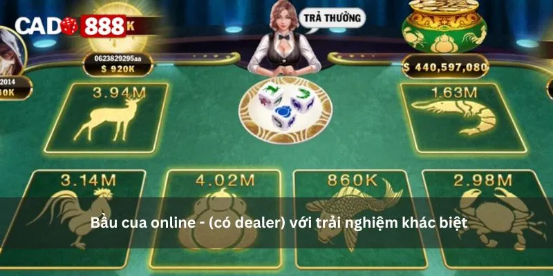 bầu cua online - (có dealer) 