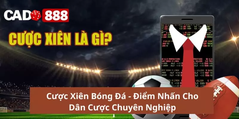 Cược xiên bóng đá