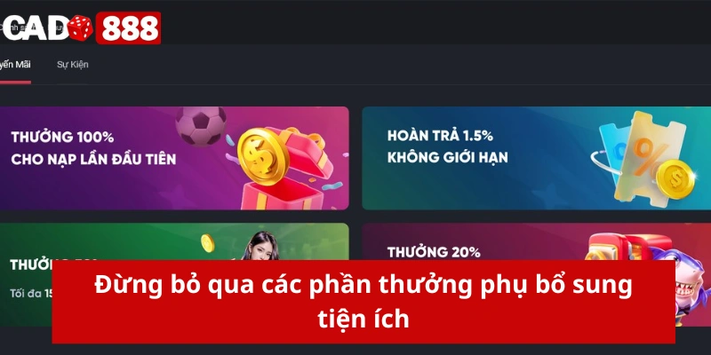 Đừng bỏ qua các phần thưởng phụ bổ sung tiện ích