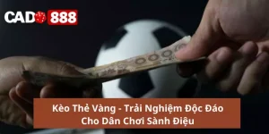 Kèo thẻ vàng