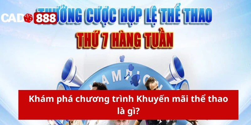 Khám phá chương trình Khuyến mãi thể thao là gì?