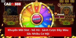 khuyến mãi slot - nổ hũ