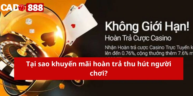 Tại sao khuyến mãi hoàn trả thu hút người chơi?