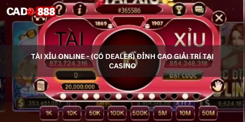 tài xỉu online - (có dealer)